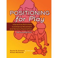 Positioning for Play (From Birth to 3yrs)