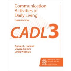 Communication Activities of Daily Living (3rd Edition) CADL-3 