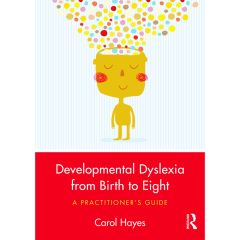 Developmental Dyslexia from Birth to Eight